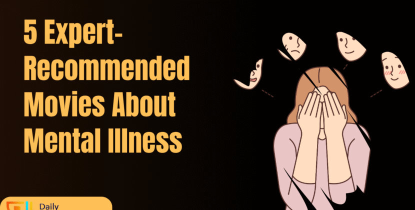Discover 5 expert-recommended movies about mental illness that realistically portray mental health struggles. Watch, learn, and build mental health awareness.