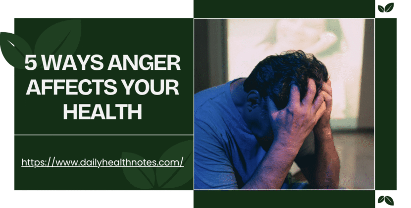 5 Ways Anger Affects Your Health (And What to Do About It)