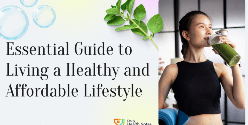 Essential Guide to Living a Healthy and Affordable Lifestyle
