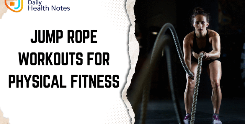 Jump Rope Workouts for Physical Fitness