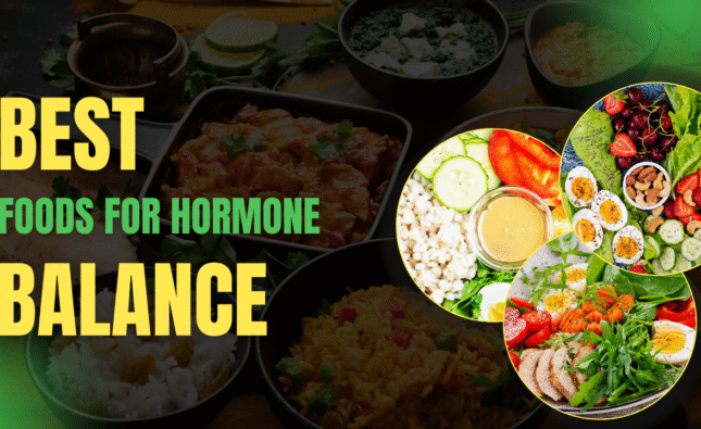 Best Foods for Hormone Balance