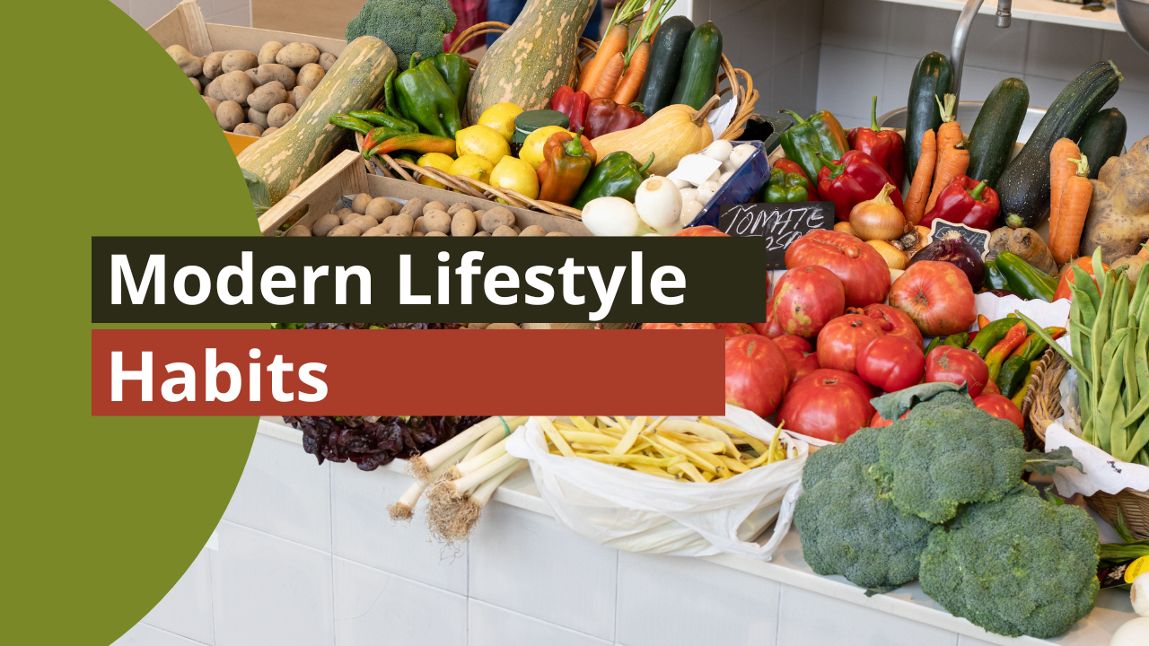 Modern Lifestyle Habits