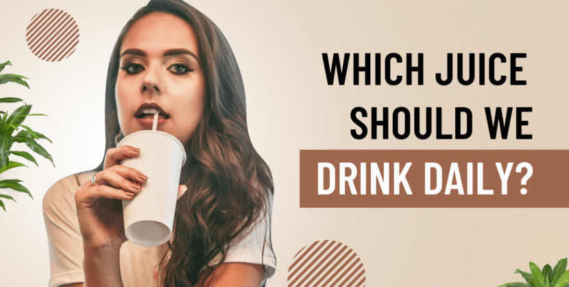 Which juice should we drink daily?